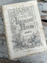 Vintage book large "The Leisure Hours 1878 London"